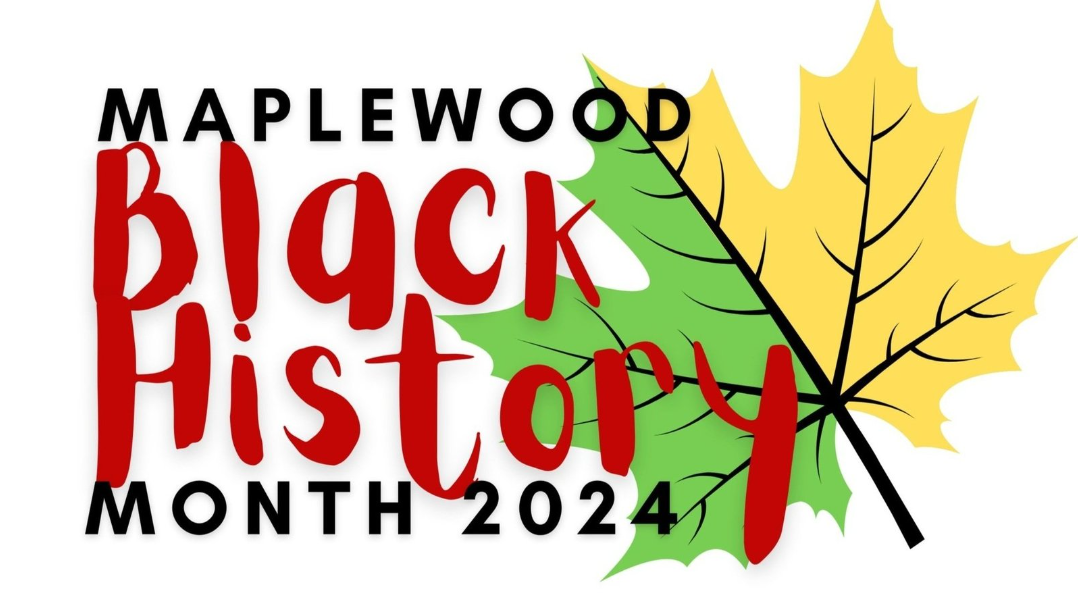 Maplewood Celebrates Black History Month!